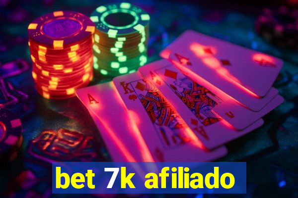 bet 7k afiliado